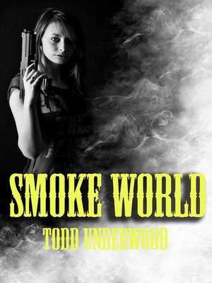 cover image of Smoke World